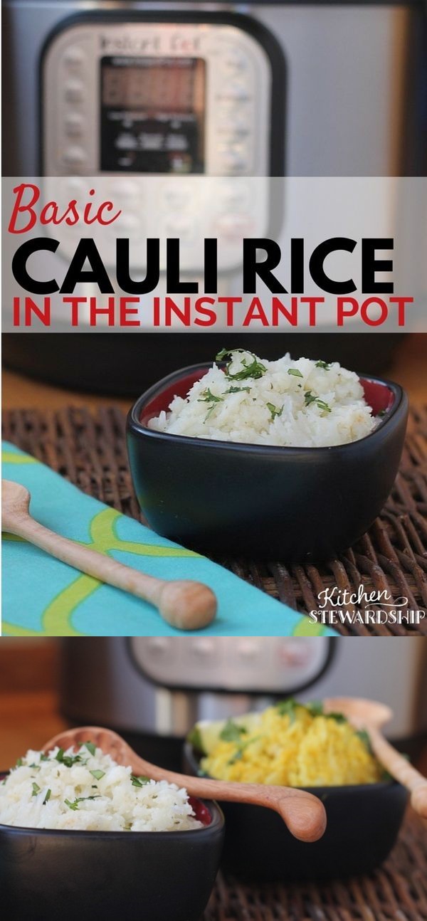 Cauli-Rice in the Instant Pot: Basic or Cilantro Lime Flavors