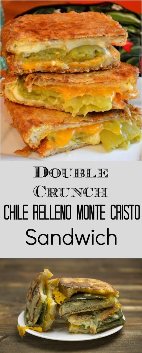 Double Crunch Chile Relleno Monte Cristo Sandwiches