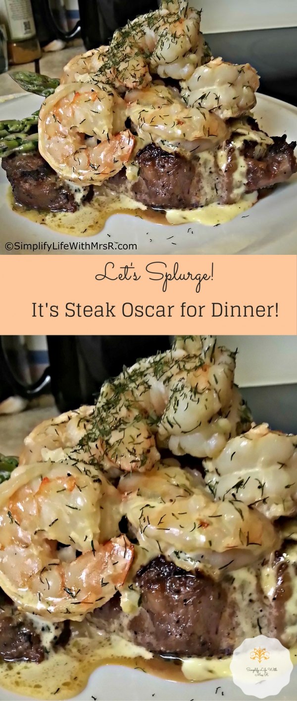 Let’s Splurge! It’s Steak Oscar for Dinner