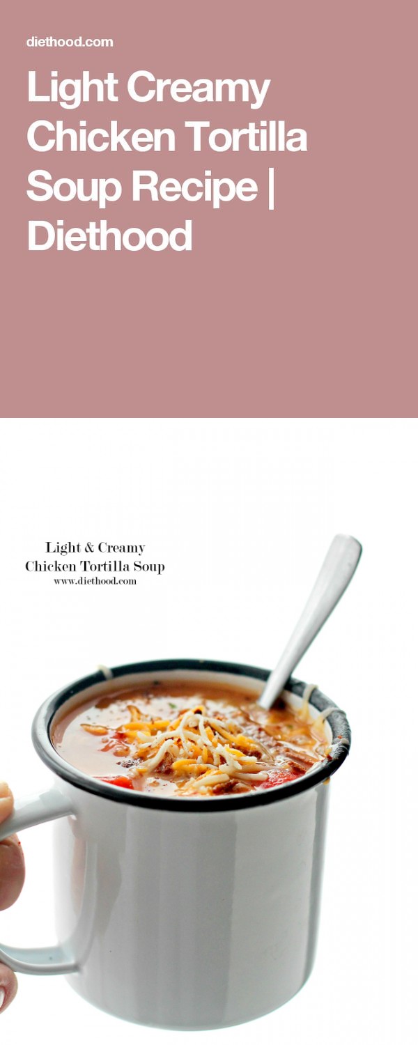 Light Creamy Chicken Tortilla Soup