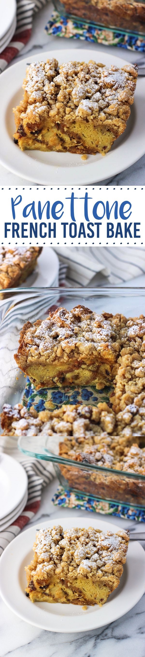 Panettone French Toast Bake with Crumb Topping