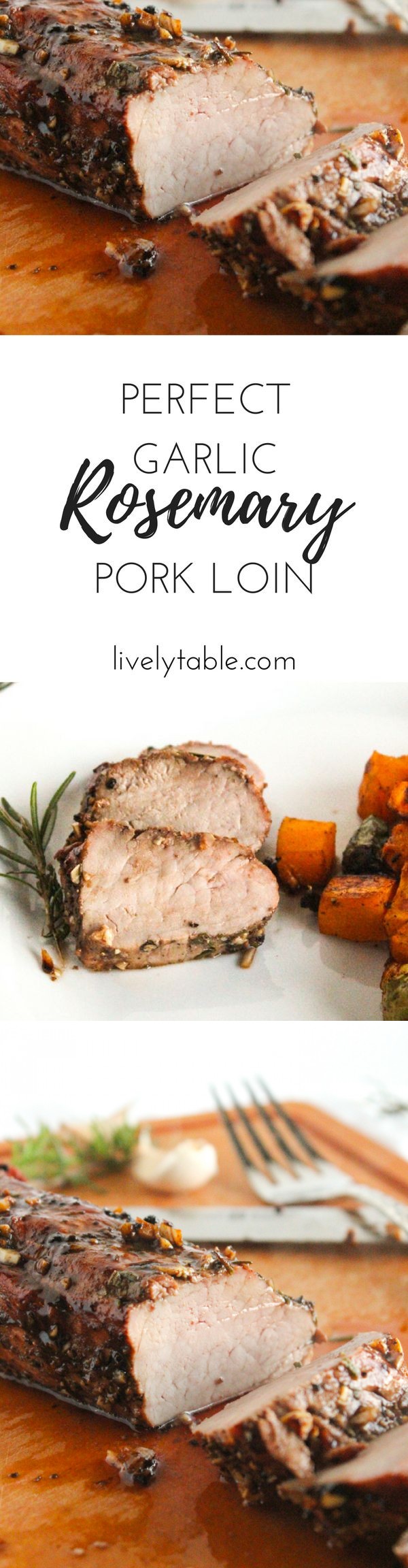 Perfect Garlic Rosemary Pork Loin