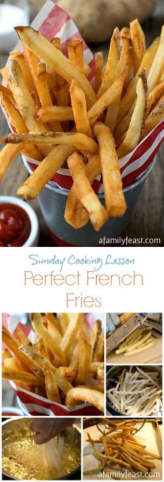 Sunday Cooking Lesson: Perfect French Fries