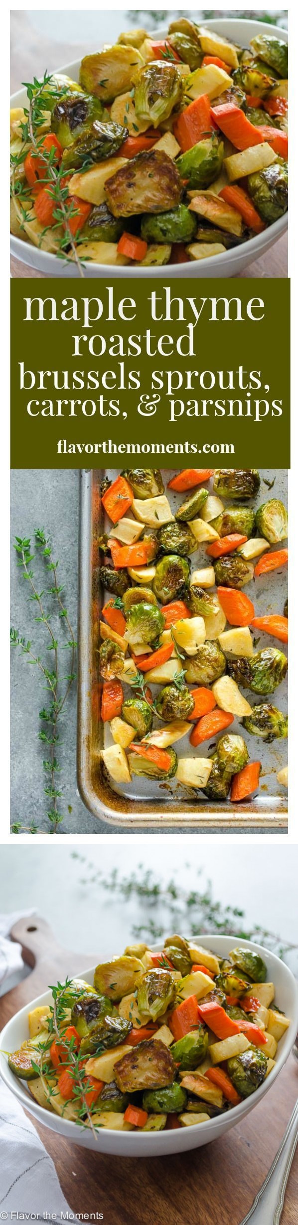 Maple Thyme Roasted Brussels Sprouts, Carrots, and Parsnips