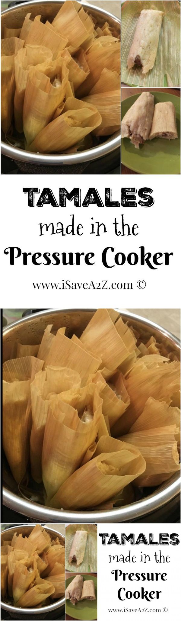 Tamales made in the Pressure Cooker