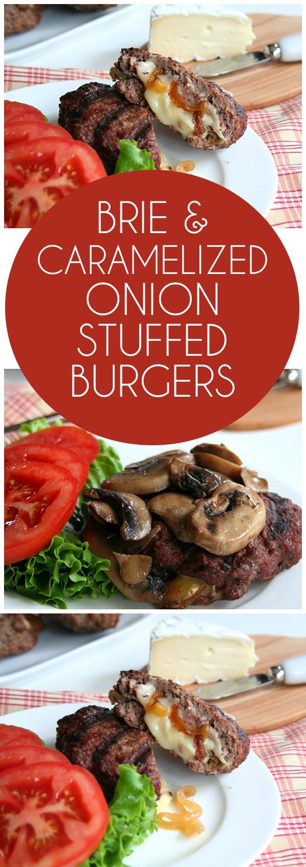 Brie and Caramelized Onion Stuffed Burgers