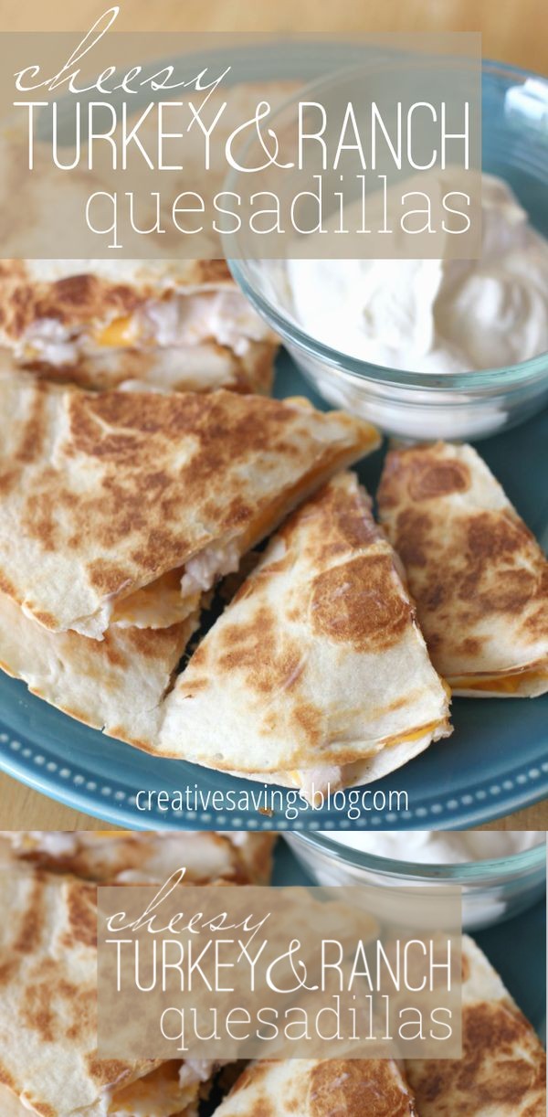 Cheesy Turkey and Ranch Quesadillas