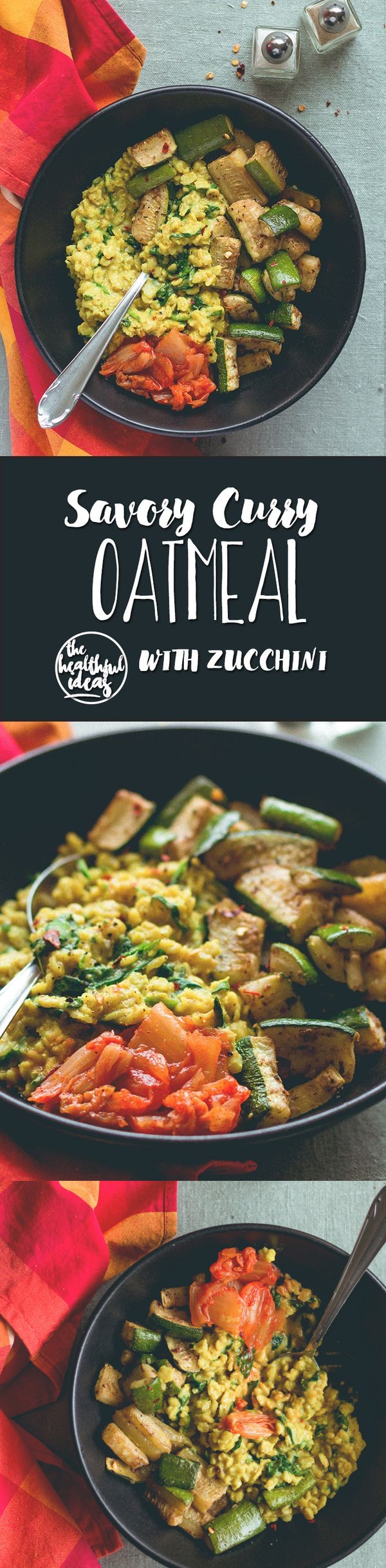 Curry Oatmeal with Tandoori Masala Roasted Zucchini