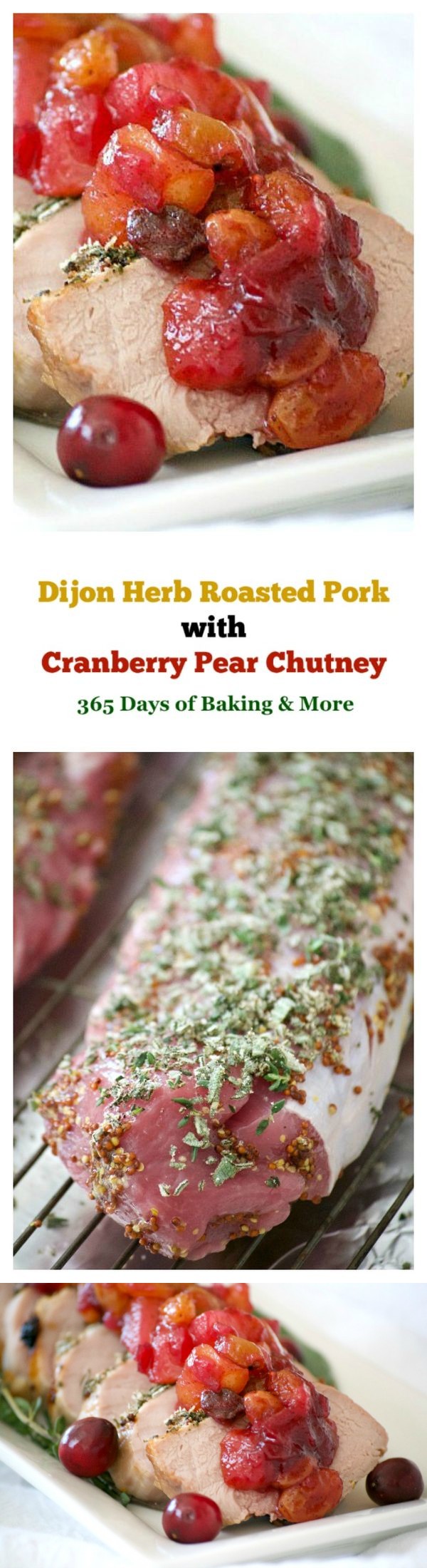 Dijon Herb Roasted Pork with Cranberry Pear Chutney