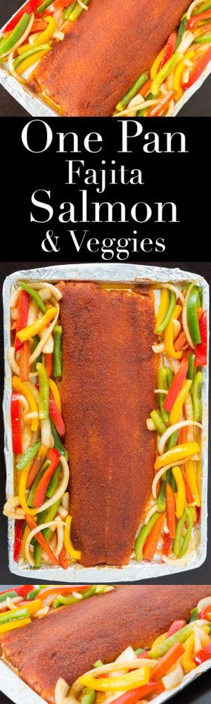 Easy One Pan Fajita Salmon with Vegetables