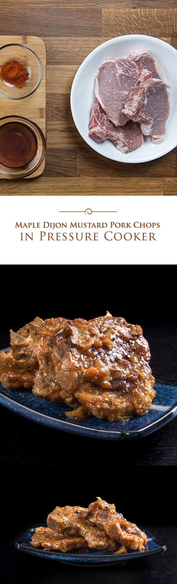 Maple Dijon Mustard Pork Chops in Pressure Cooker