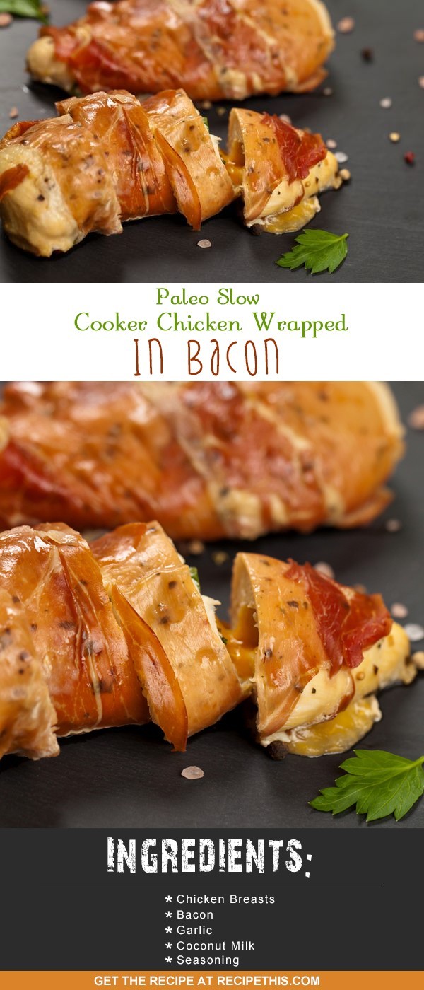 Paleo Slow Cooker Chicken Wrapped In Bacon