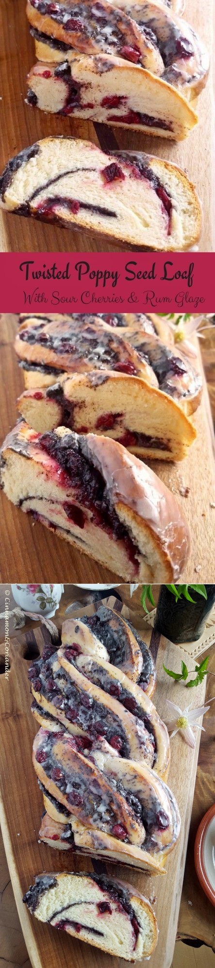 Poppy Seed Twisted Loaf with Sour Cherry Jam and Rum Glaze