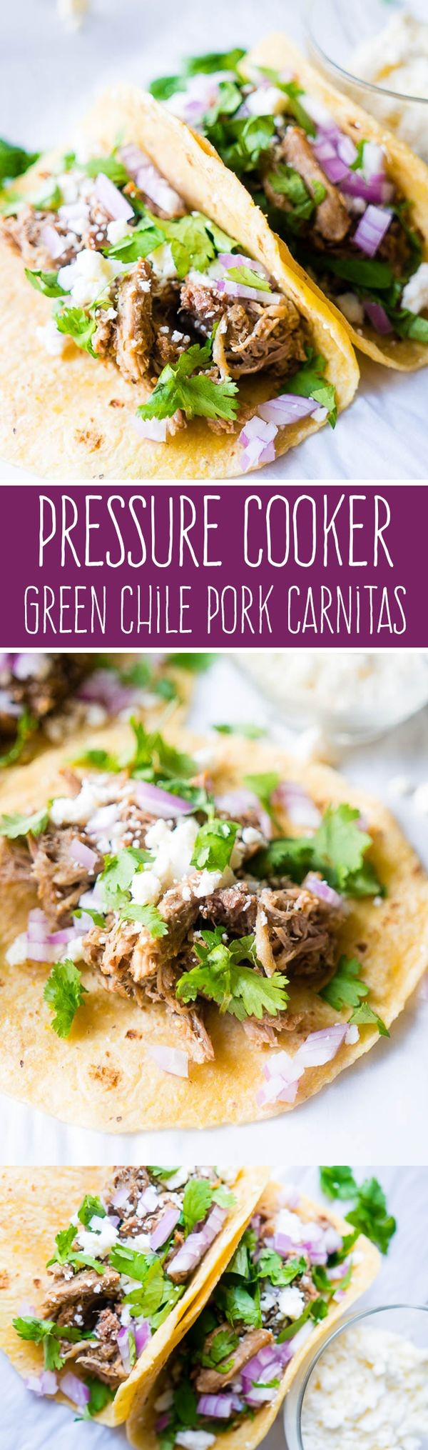 Pressure Cooker Green Chile Pork Carnitas