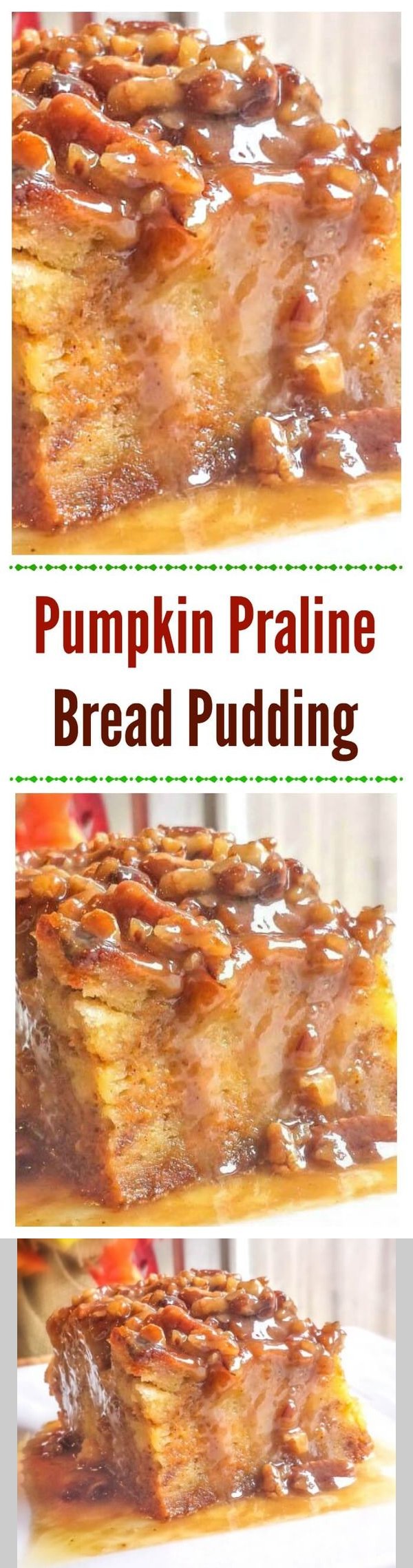 Pumpkin Praline Bread Pudding