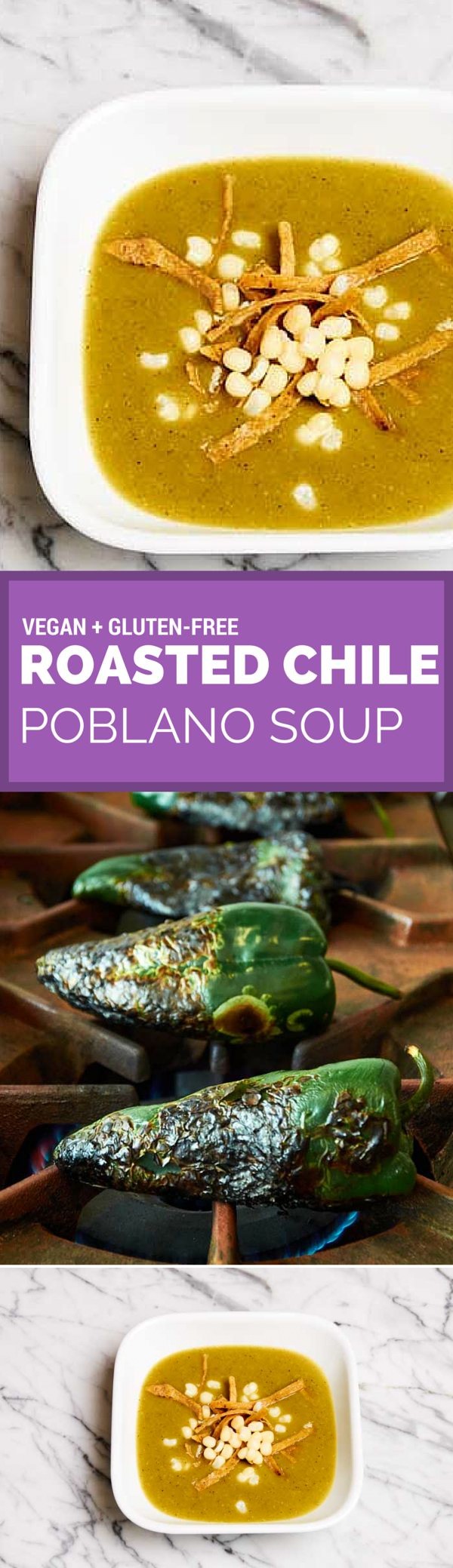 Roasted Chile Poblano Soup - Vegan