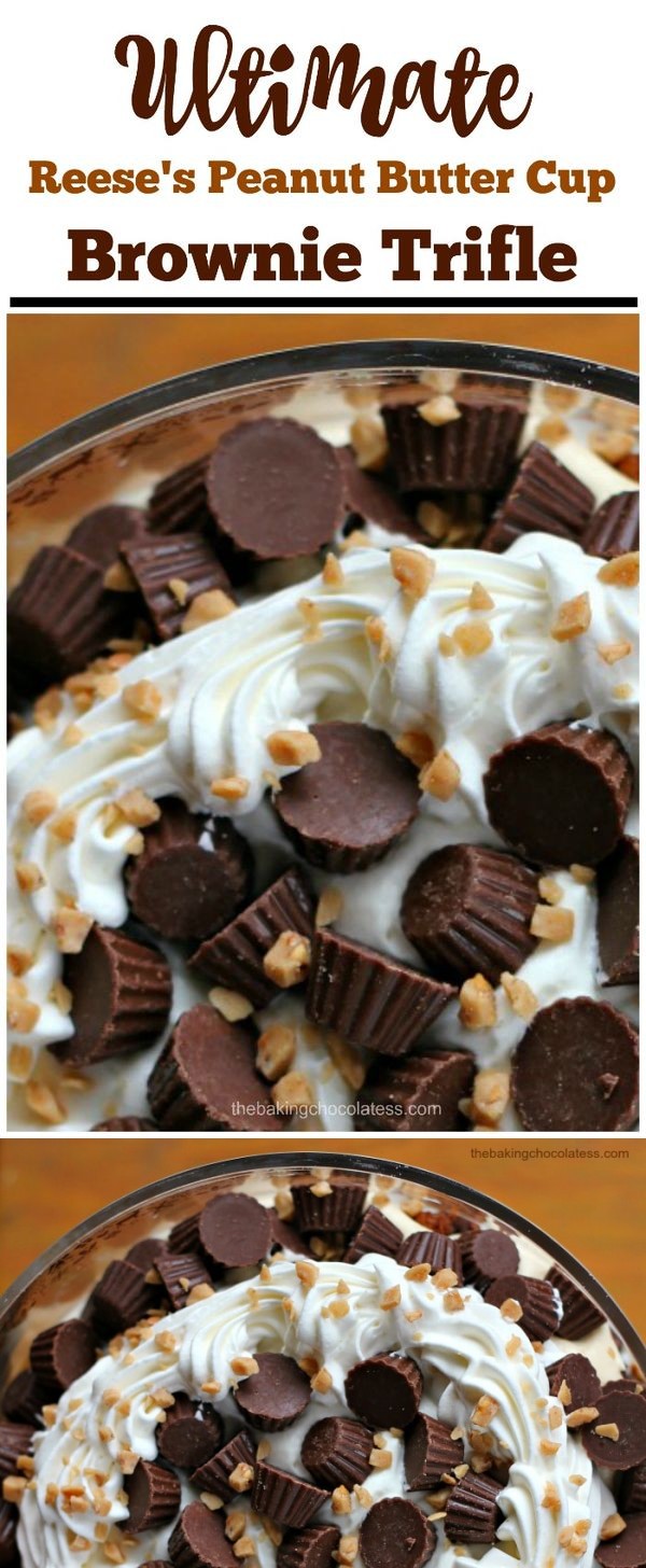 Ultimate Reese's Peanut Butter Cup Brownie Trifle