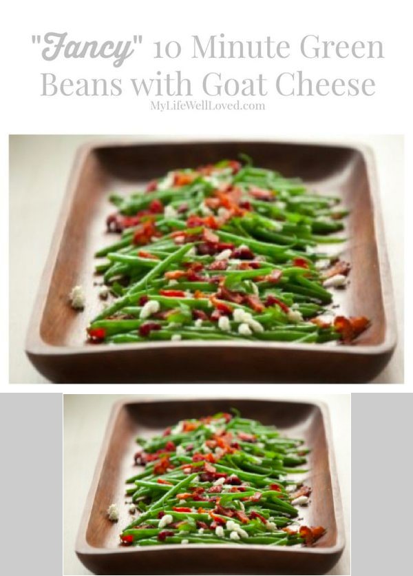 10 Minute Fancy Green Beans with Goat Cheese