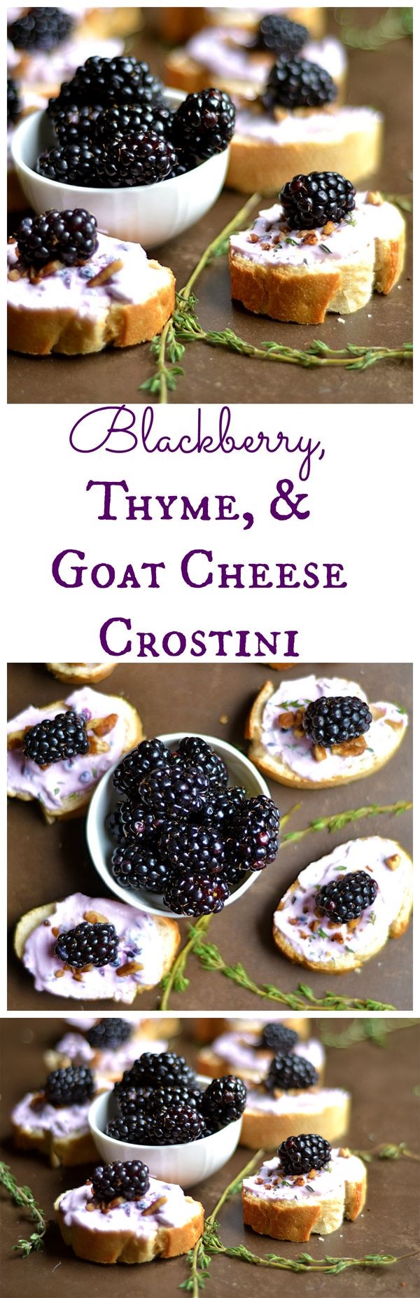 Blackberry, Thyme, and Goat Cheese Crostini