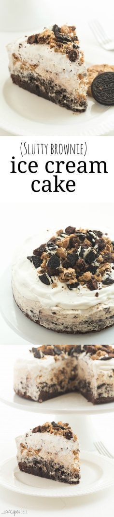 Chocolate Chip Cookie Oreo Brownie Ice Cream Cake (Slutty Brownie Ice Cream Cake