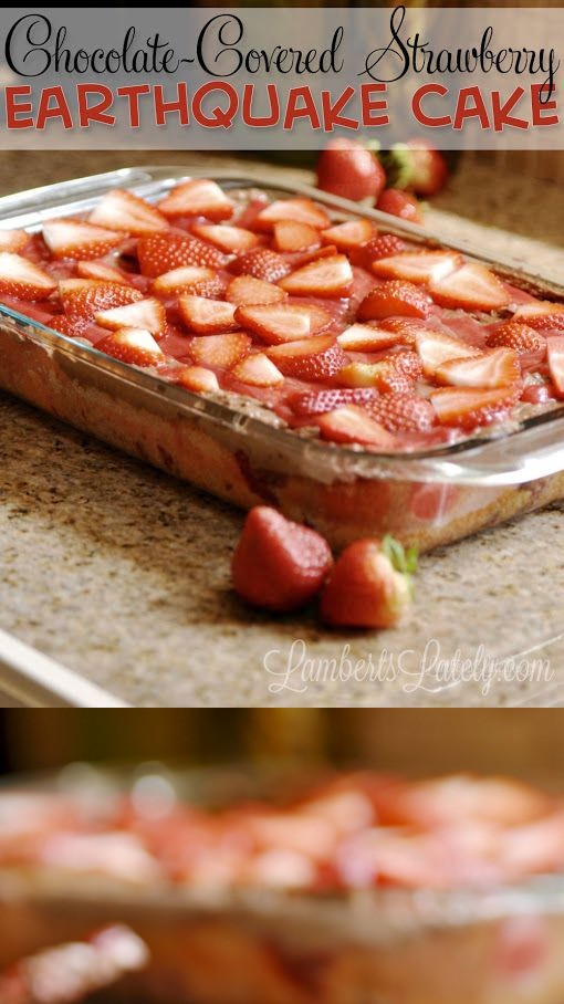 Chocolate-Covered Strawberry Earthquake Cake