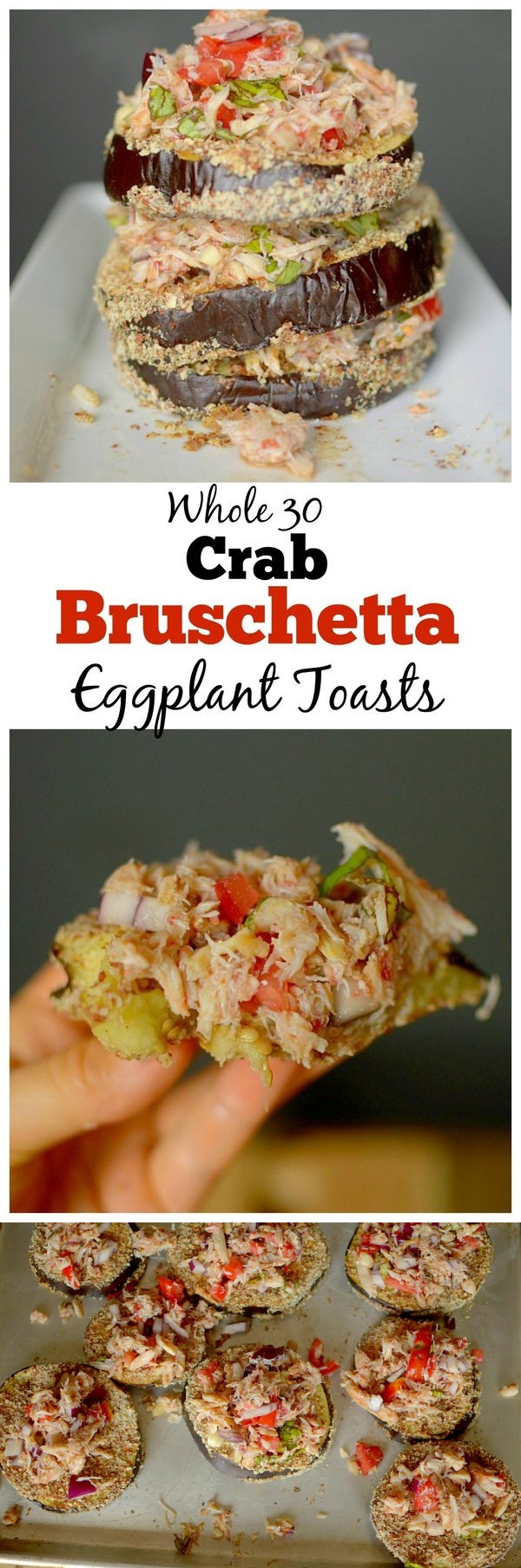 Crab Bruschetta Eggplant Toasts (Paleo & Whole 30