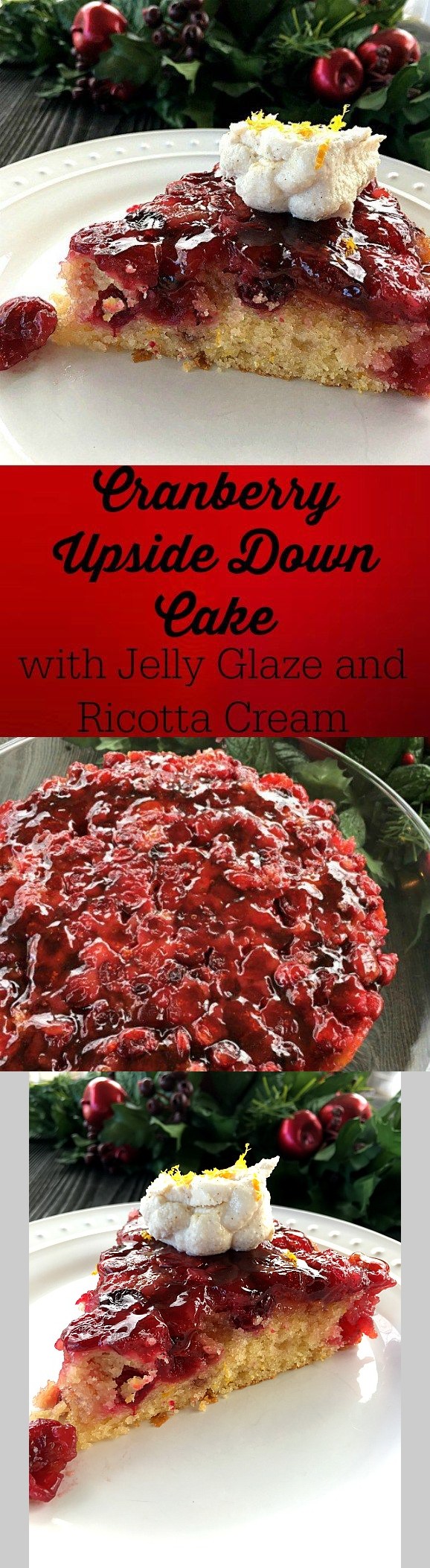 Cranberry Upside Down Cake with Ricotta Cream