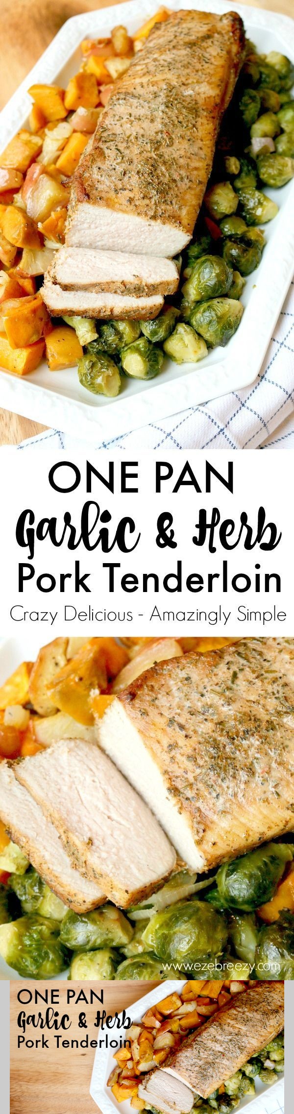 Crazy Delicious, Amazingly Simple One Pan Pork Tenderloin with Roasted Vegetables