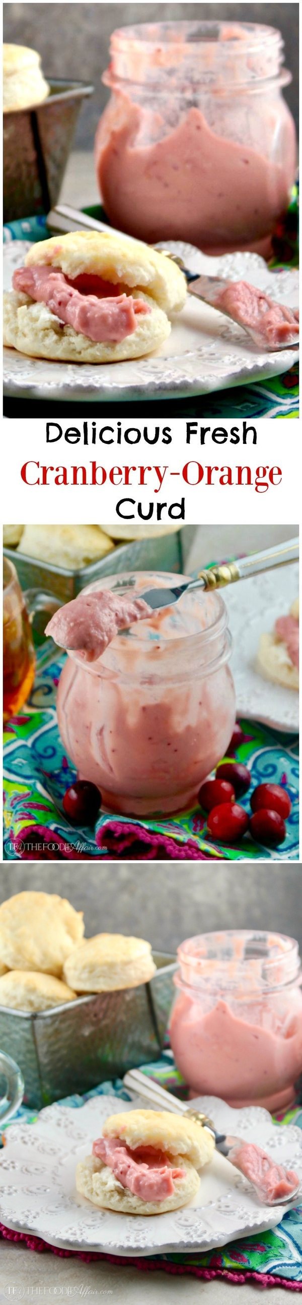 Delicious Fresh Cranberry Orange Curd