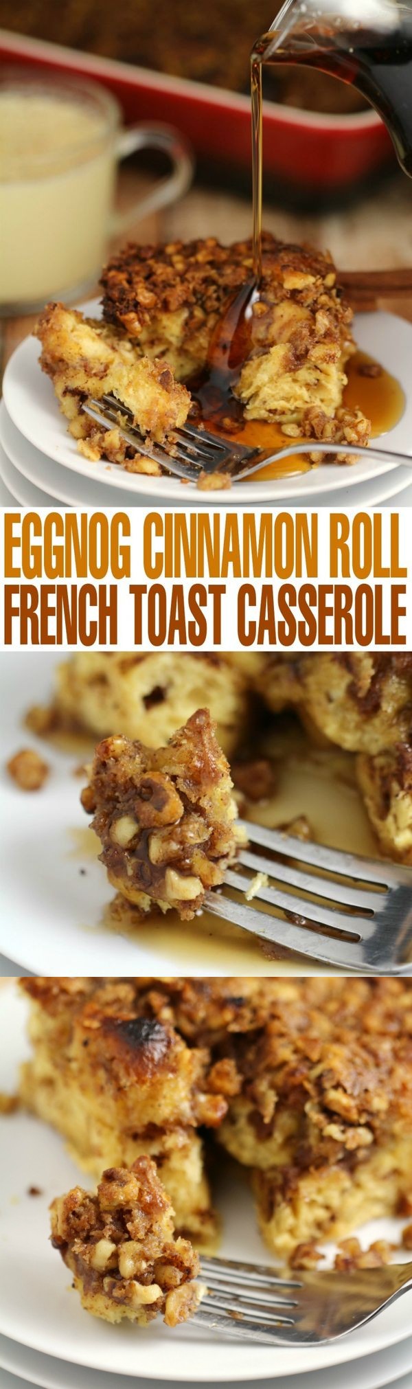 Eggnog Cinnamon Roll French Toast Casserole