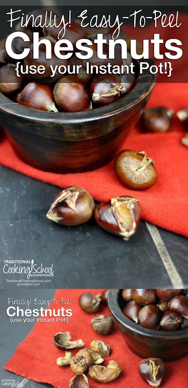 Finally, Easy-To-Peel Chestnuts! (use your Instant Pot