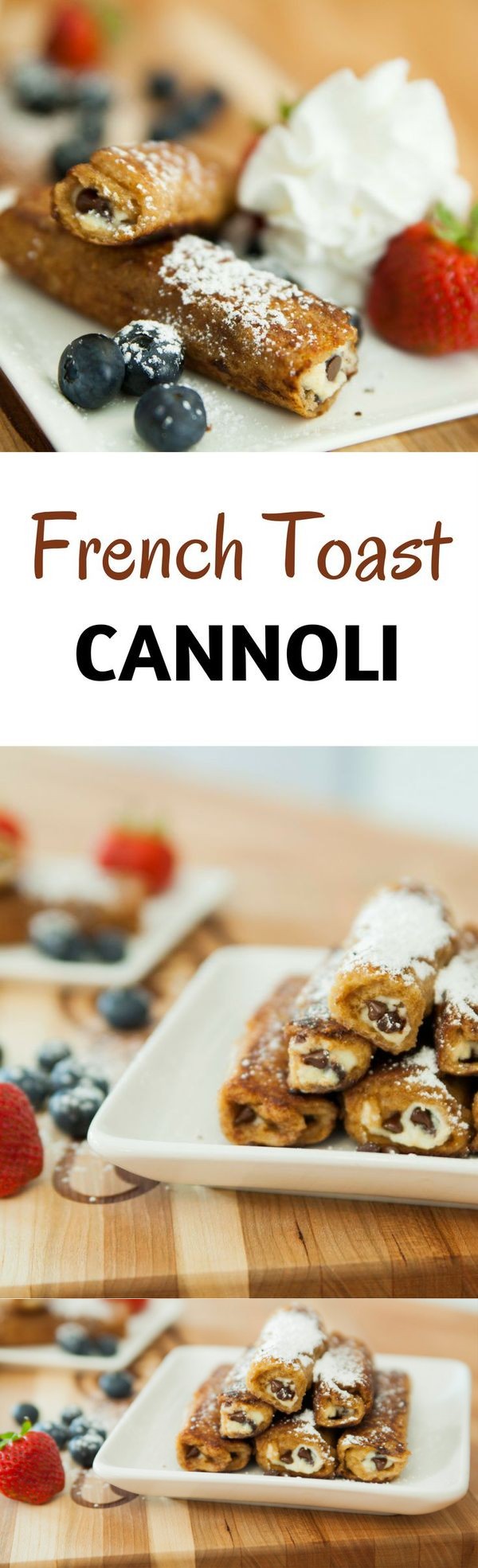 French Toast Cannoli Rollups