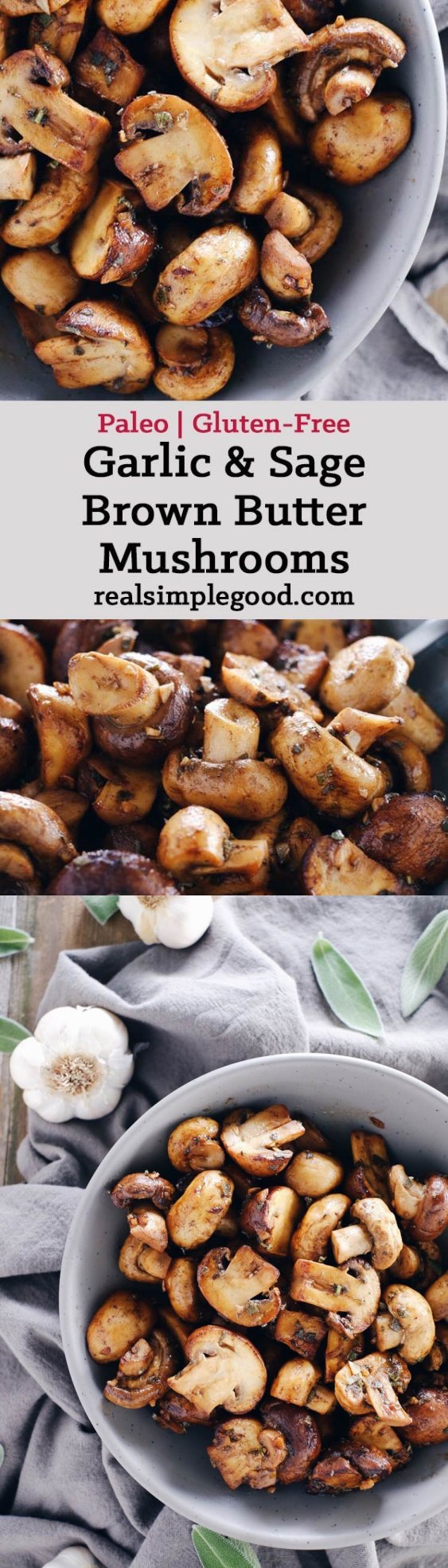 Garlic and Sage Brown Butter Mushrooms (Paleo + Gluten-Free