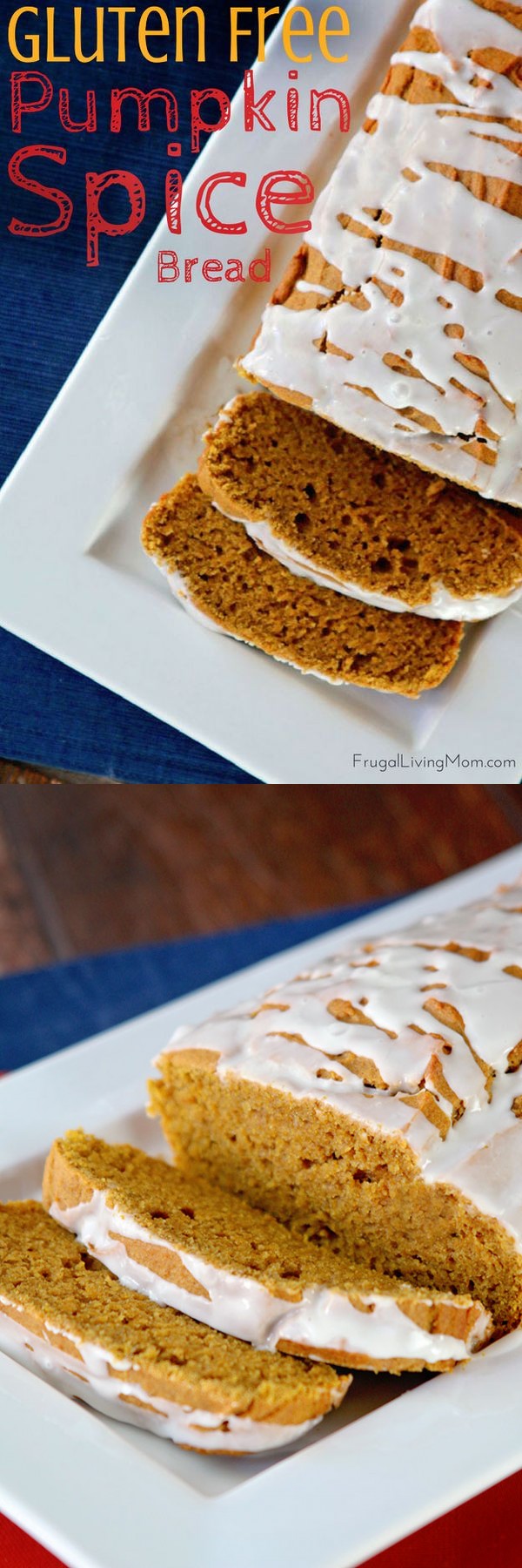 Gluten Free Pumpkin Spice Bread