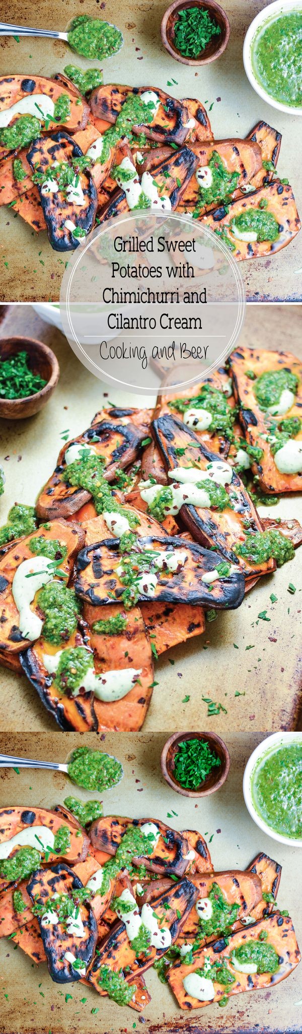 Grilled Sweet Potatoes with Cilantro Cream and Quick Chimichurri