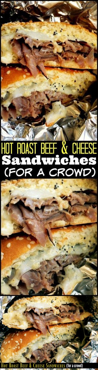 Hot Roast Beef & Cheese Sandwiches (for a crowd!