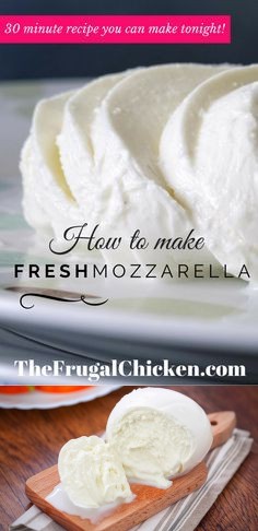 How to Make Fresh Mozzarella (30 Minute Recipe You Can Make Tonight!