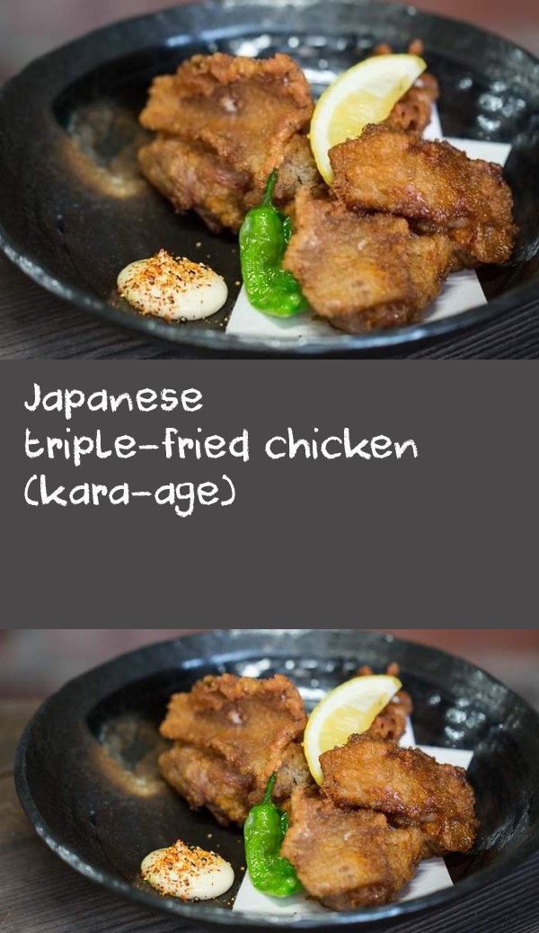 Japanese triple-fried chicken (kara-age