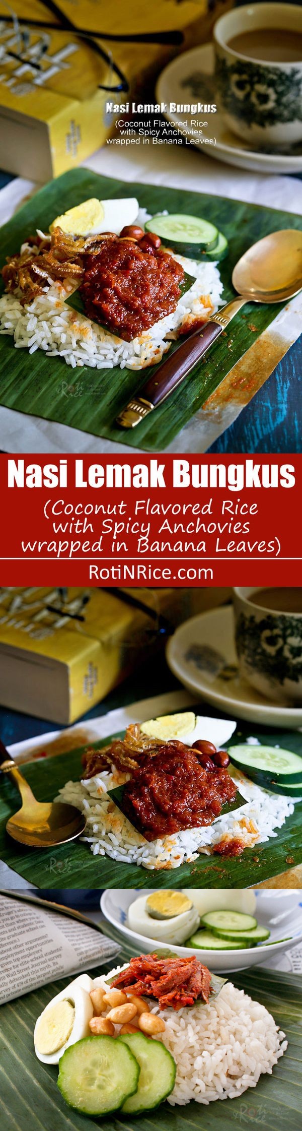 Nasi Lemak Bungkus (Coconut Flavored Rice with Spicy Anchovies Wrapped in Banana Leaves