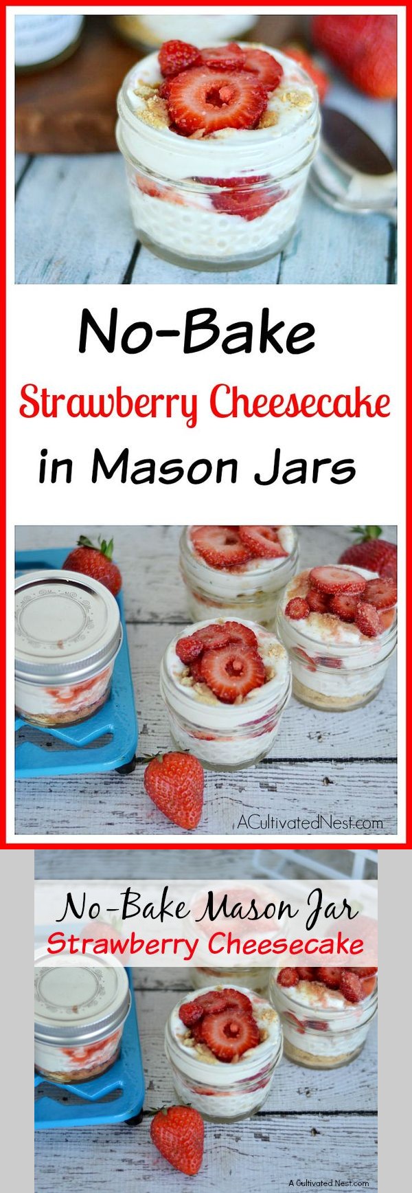 No-Bake Mason Jar Strawberry Cheesecake