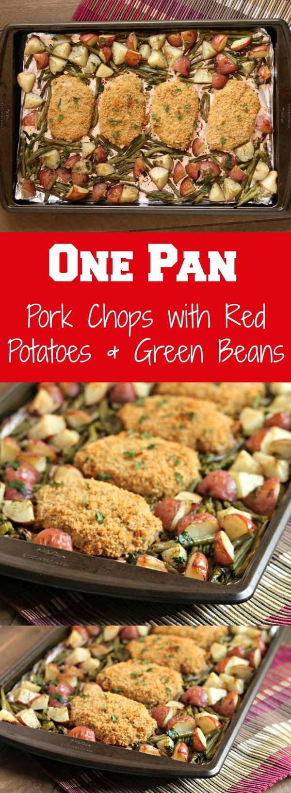 One Pan Pork Chops with Red Potatoes & Green Beans