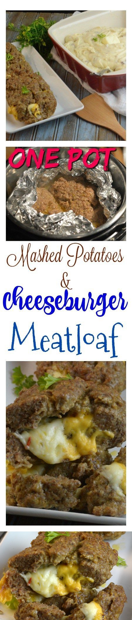 One Pot instant pot Mashed Potatoes and Cheeseburger Meatloaf