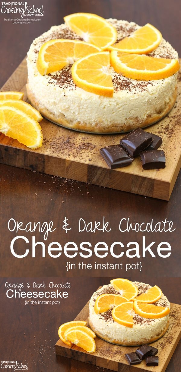 Orange Dark Chocolate Cheesecake (in the Instant Pot