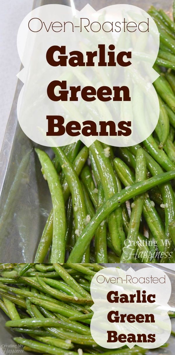 Oven Roasted Garlic Green Beans