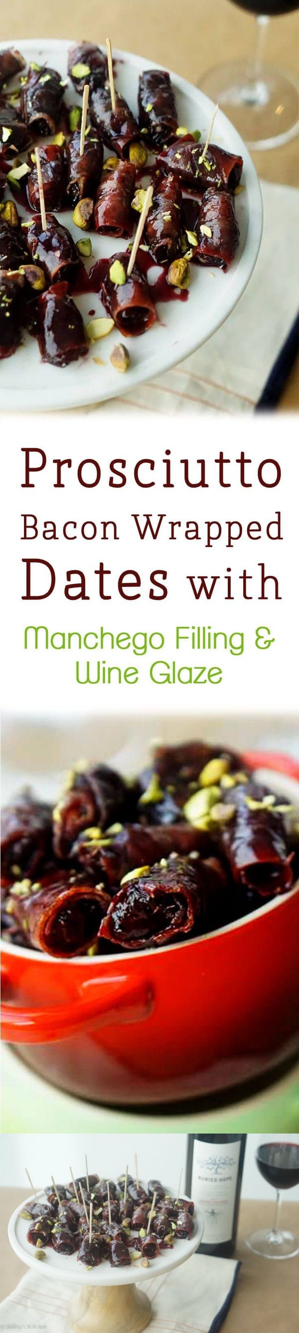 Prosciutto Bacon Wrapped Dates with Manchego Filling & Wine Glaze