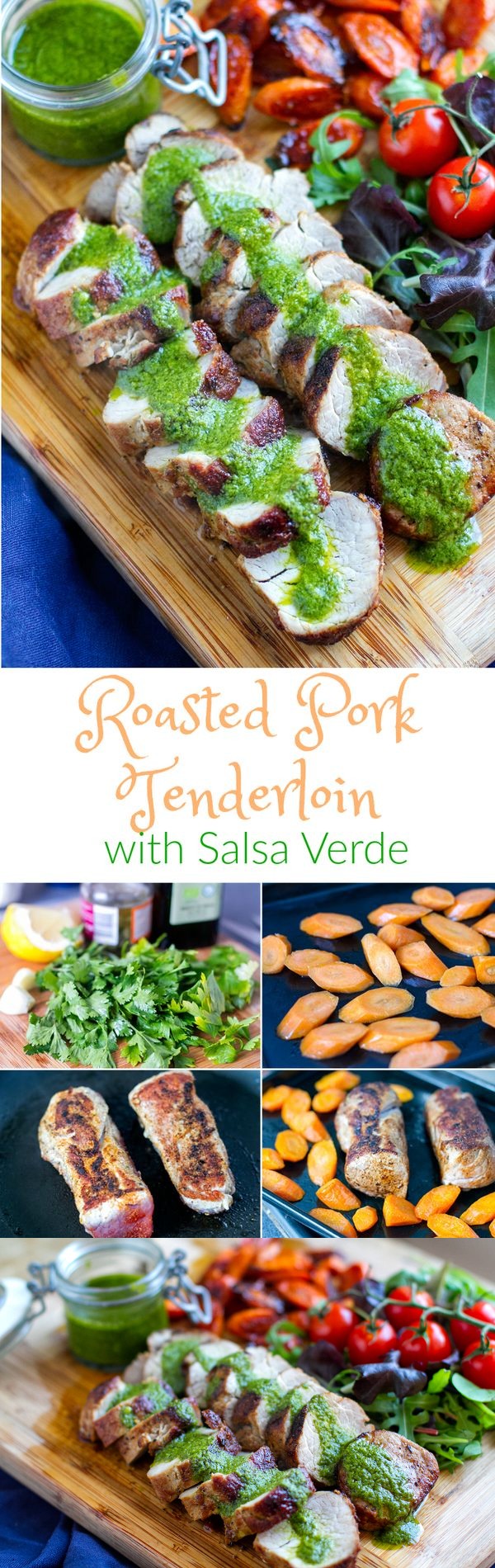 Roasted Pork Tenderloin With Salsa Verde & Balsamic Carrots