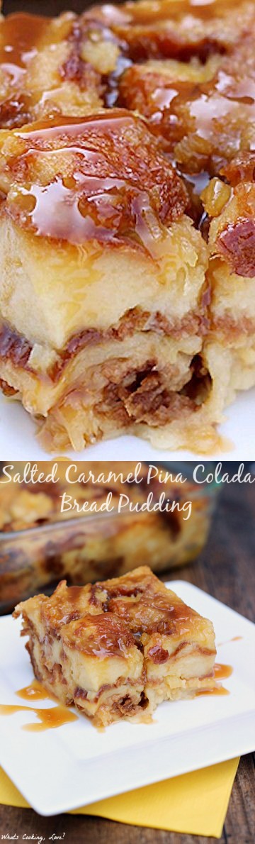Salted Caramel Pina Colada Bread Pudding
