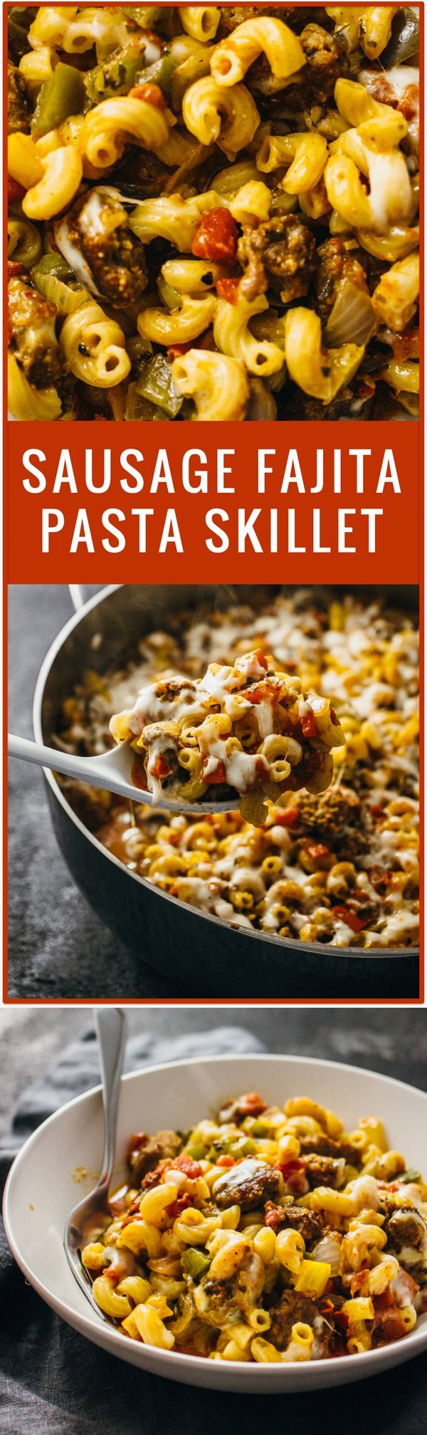 Sausage fajita pasta skillet