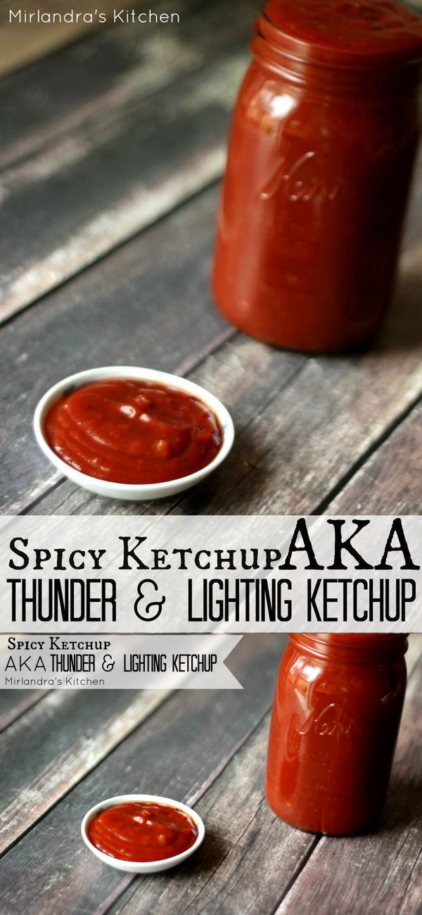 Spicy Ketchup AKA Thunder and Lightning Ketchup