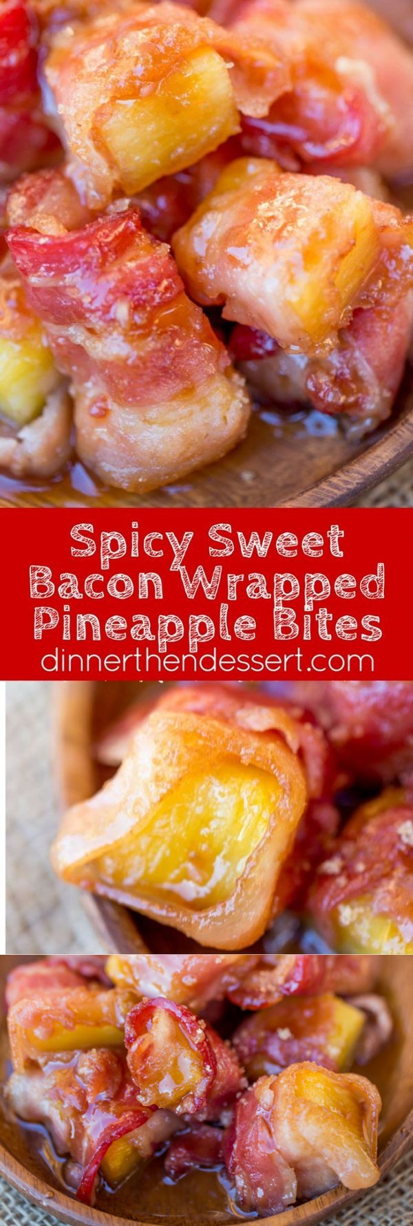 Spicy Sweet Bacon Wrapped Pineapple Bites